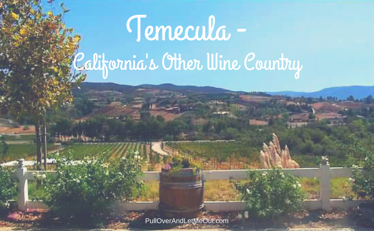 Temecula California's Other Wine Country