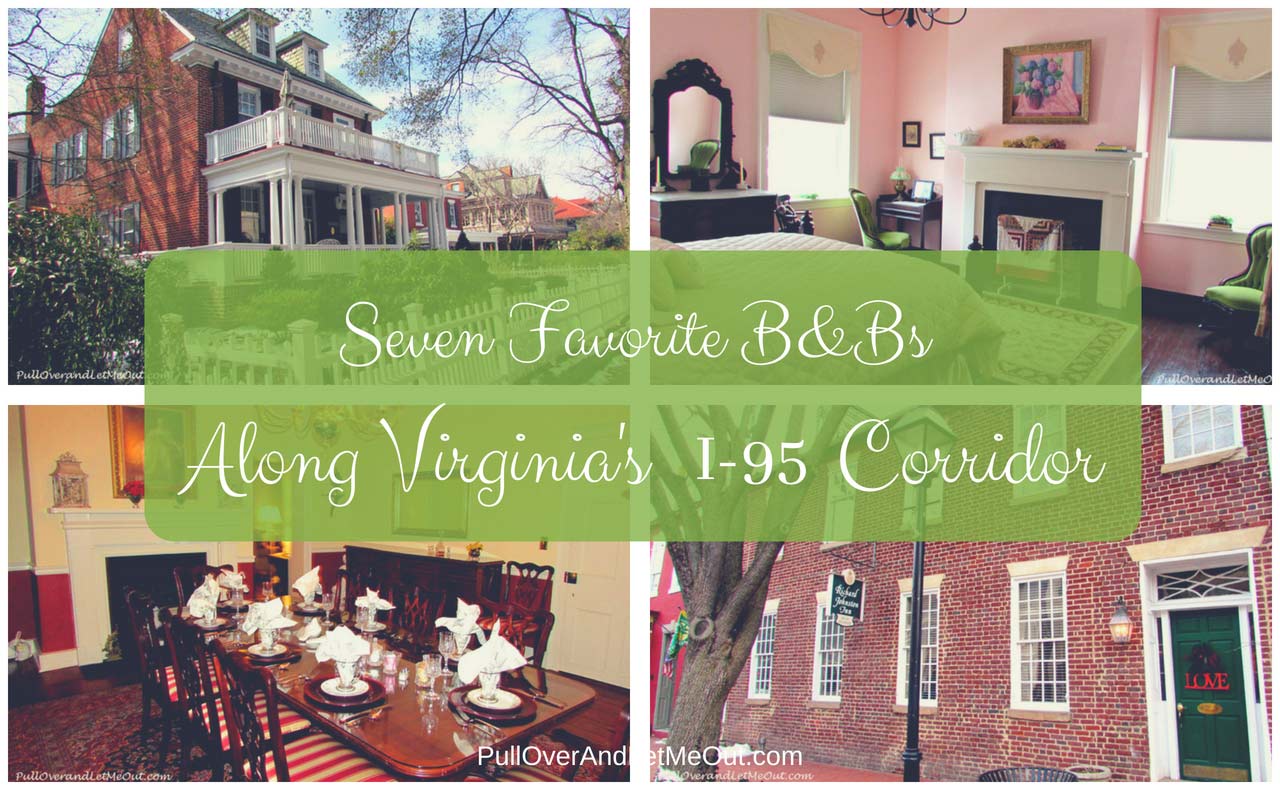 Seven-Favorite-B&Bs-Virginia's-I-95-Corridor-PullOverAndLetMeOut