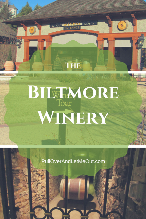 Visit The Biltmore Winery pin PullOverAndLetmeOut