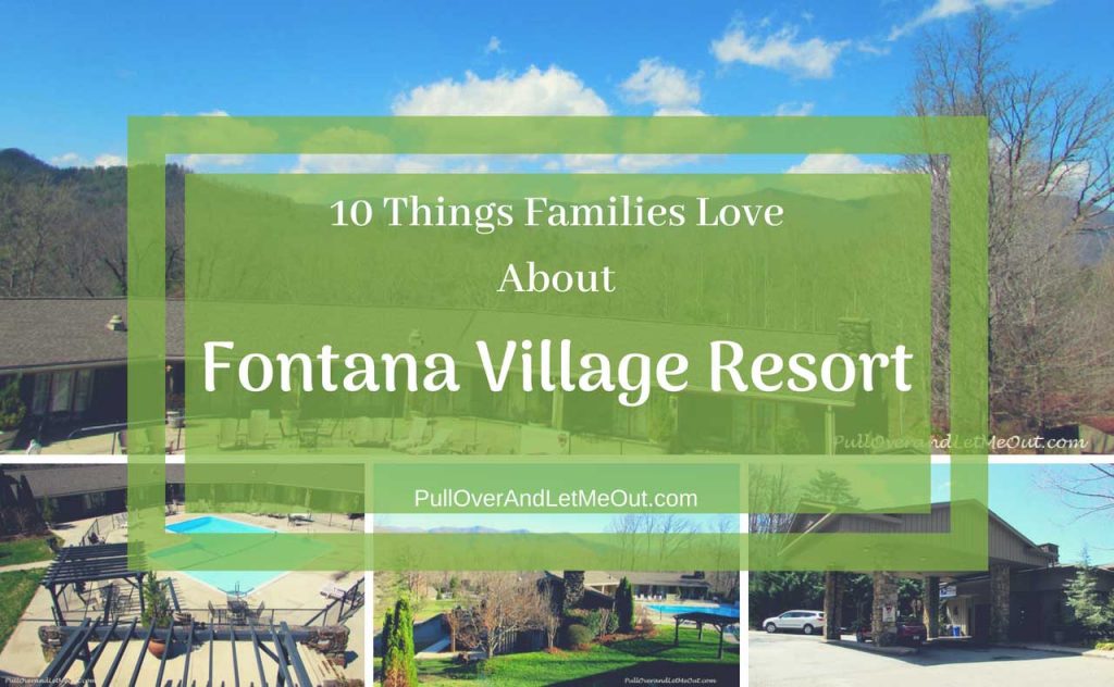 Fontana-Village-Resort-PullOverAndLetMeOut