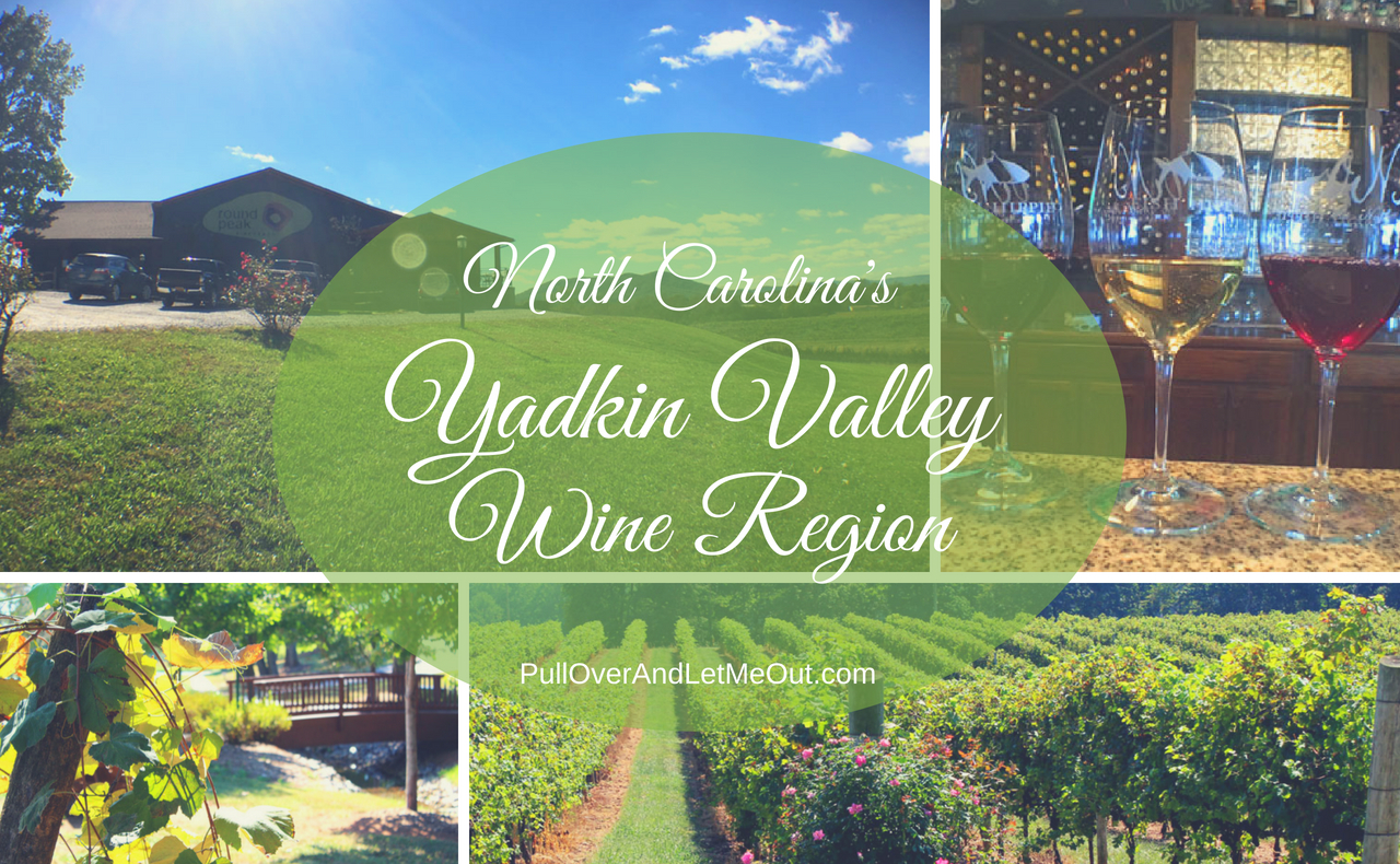 North Carolina's Yadkin Valley Wine Region PullOverAndLetMeOut