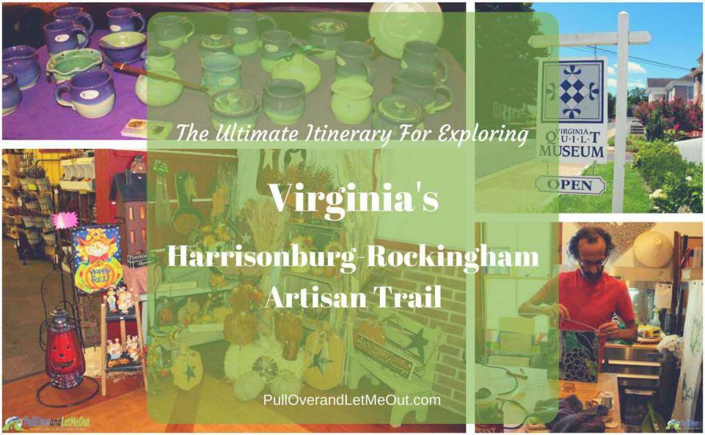 The Ultimate Itinerary for Exploring Virginia's Harrisonburg-Rockingham Artisan Trail PullOverandLetMeOut