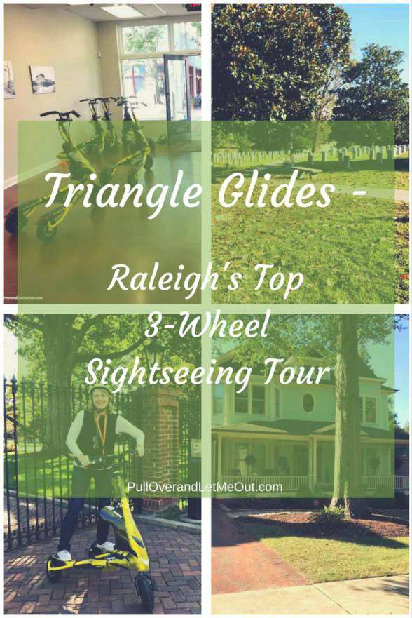 Triangle Glides - Raleigh's Top3-WheelSightseeing Tour - Pinterest PullOverandLetMeOut(1)