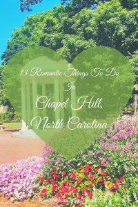 This college town offers visitors an array of options for spending some romantic time with your sweetheart. Here is a list of 13 Romantic Things To Do In Chapel Hill, North Carolina #PullOverAndLetMeOut #Travel #romantic #romantictravel #ChapelHill #VisitNC #NorthCarolina #UniversityofNorthCarolina #UNC #RomanticCarolina #VisitChapelHill