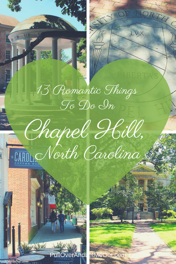 This college town offers visitors an array of options for spending some romantic time with your sweetheart. Here is a list of 13 Romantic Things To Do In Chapel Hill, North Carolina #PullOverAndLetMeOut #Travel #romantic #romantictravel #ChapelHill #VisitNC #NorthCarolina #UniversityofNorthCarolina #UNC #RomanticCarolina #VisitChapelHill