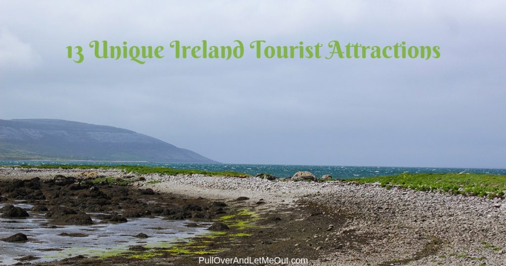 13 Unique Ireland Tourist Attractions PullOverAndLetMeOut