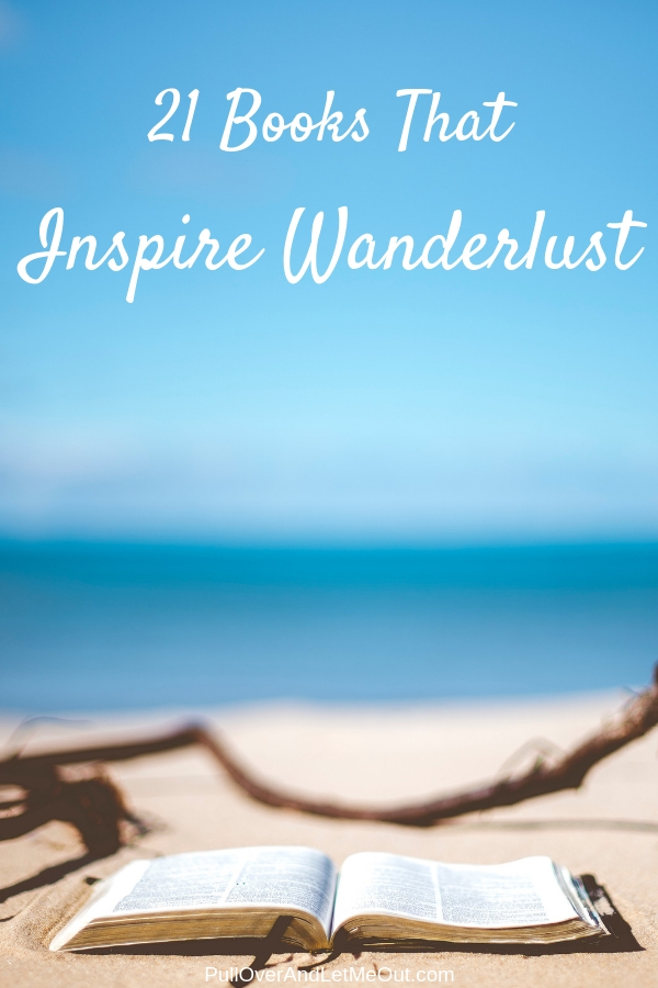 21 Books that inspire wanderlust