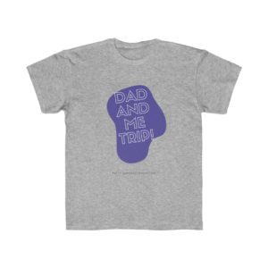 Dad & Me Trip - Kids Regular Fit Tee