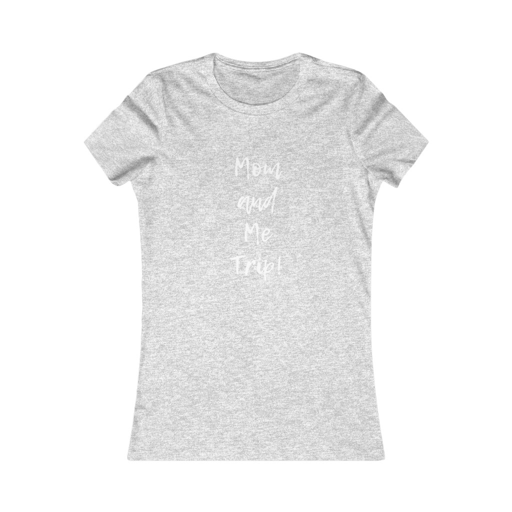 Mom & Me Trip Women's Favorite Tee - Image 7