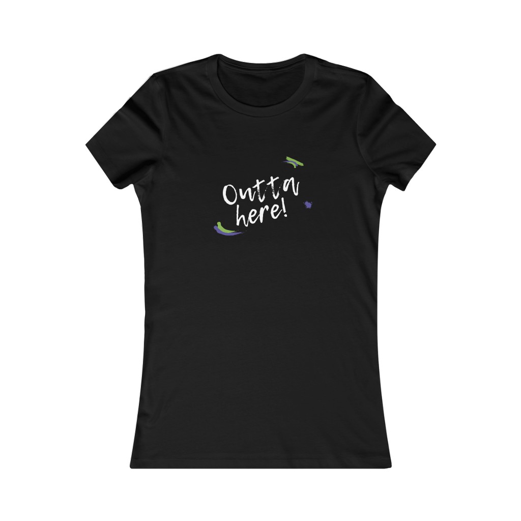 "Outta Here" - Women's Favorite Tee - Image 2