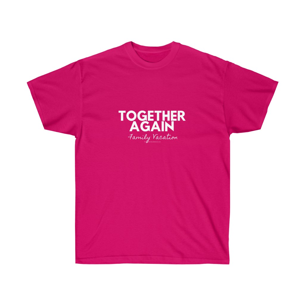 Together Again Family Vacation - Unisex Ultra Cotton Tee - Image 17