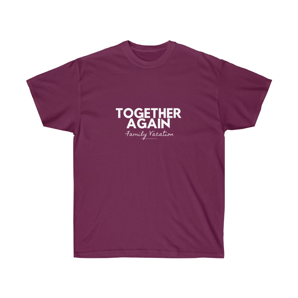 Together Again Family Vacation - Unisex Ultra Cotton Tee - Image 19