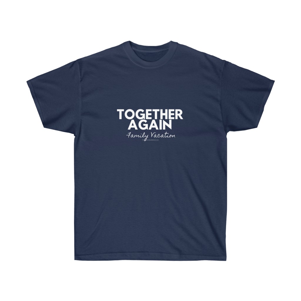 Together Again Family Vacation - Unisex Ultra Cotton Tee - Image 14
