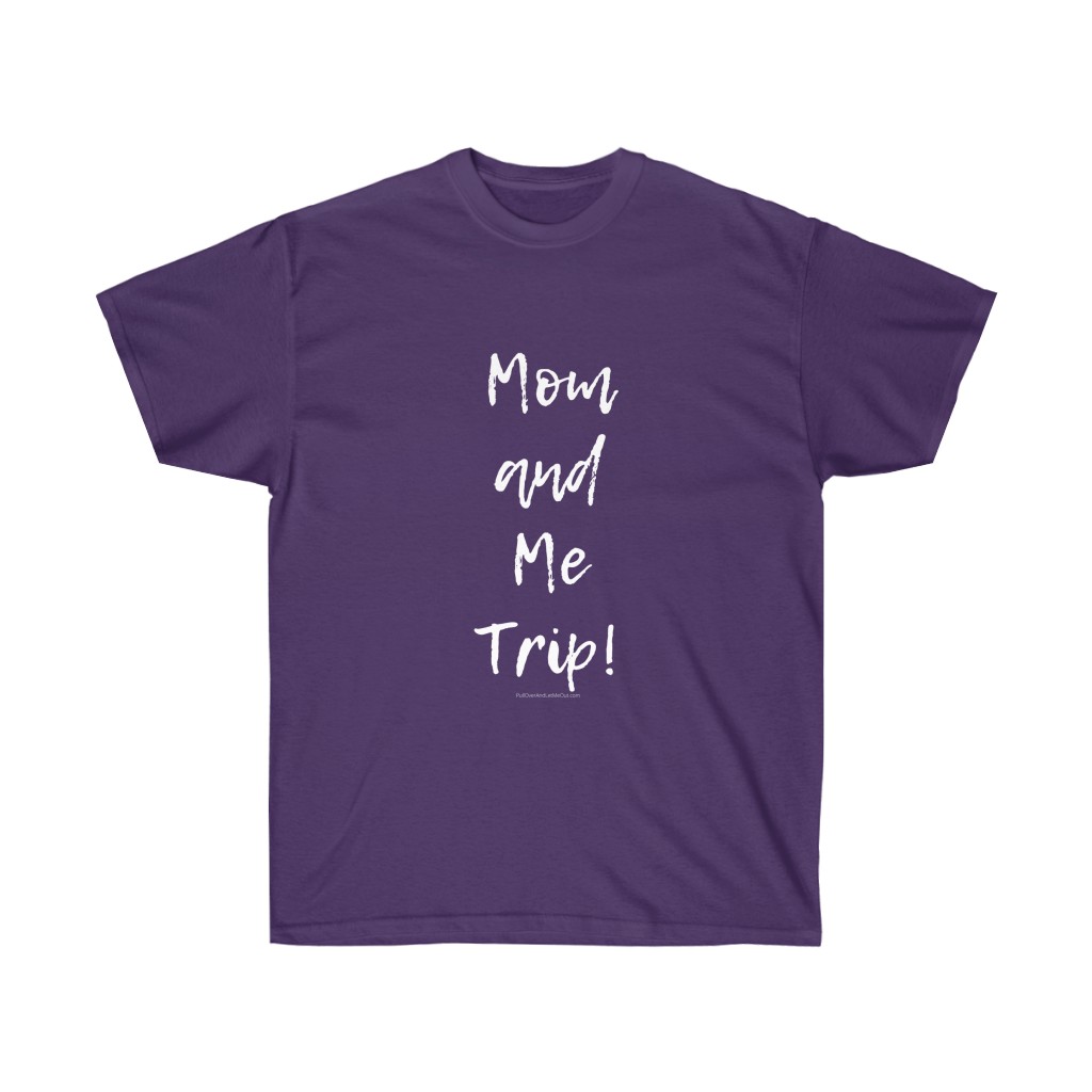 Mom & Me Trip Unisex Ultra Cotton Tee - Image 7