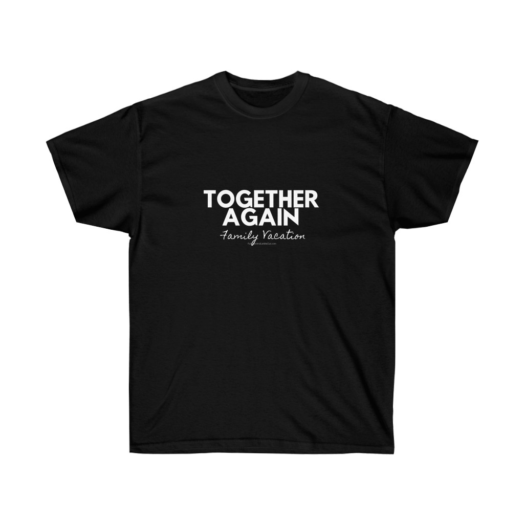 Together Again Family Vacation - Unisex Ultra Cotton Tee - Image 2