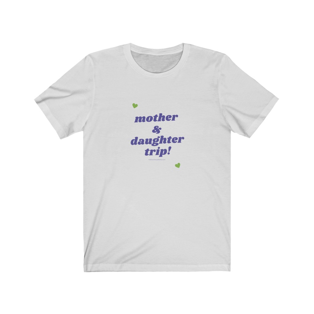 Mother Daughter Trip - Unisex Jersey Short Sleeve Tee - Image 3