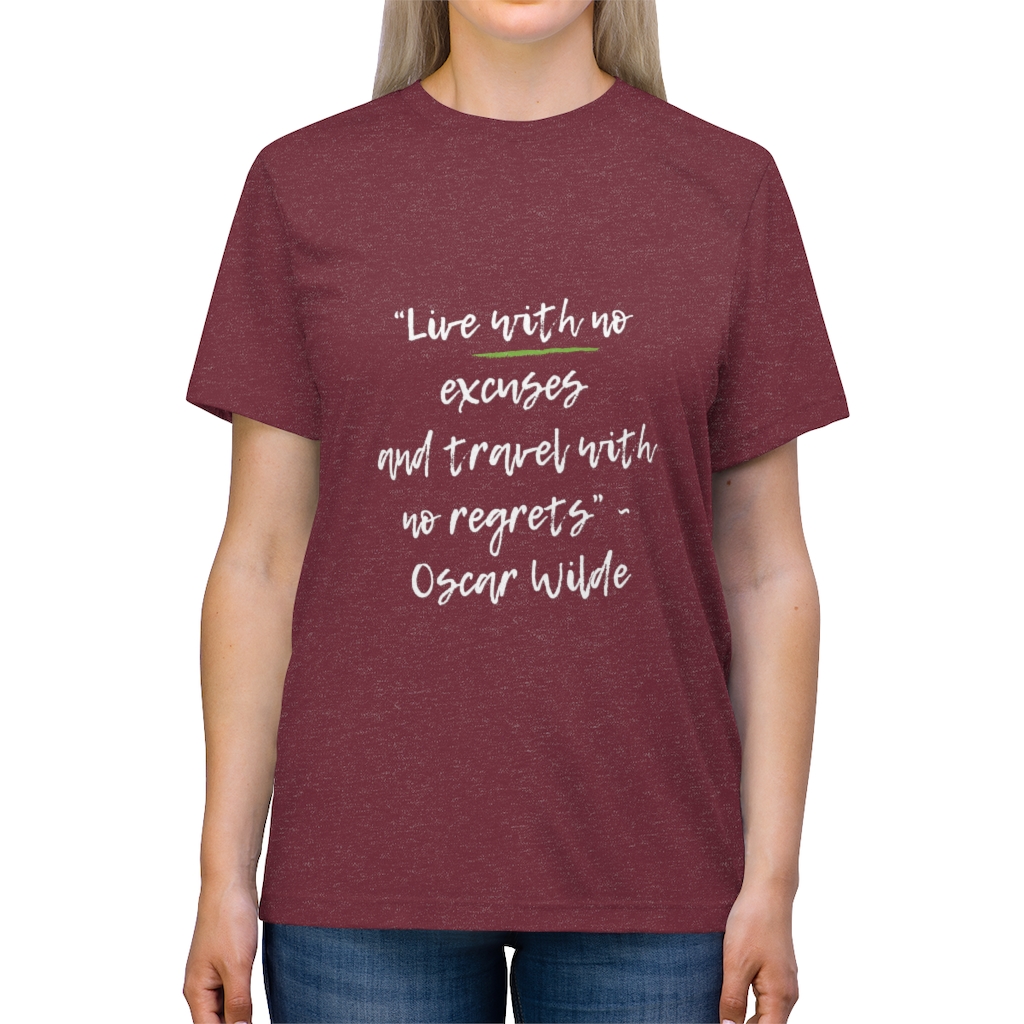 "Live with no excuses" - Unisex Triblend Tee - Image 18