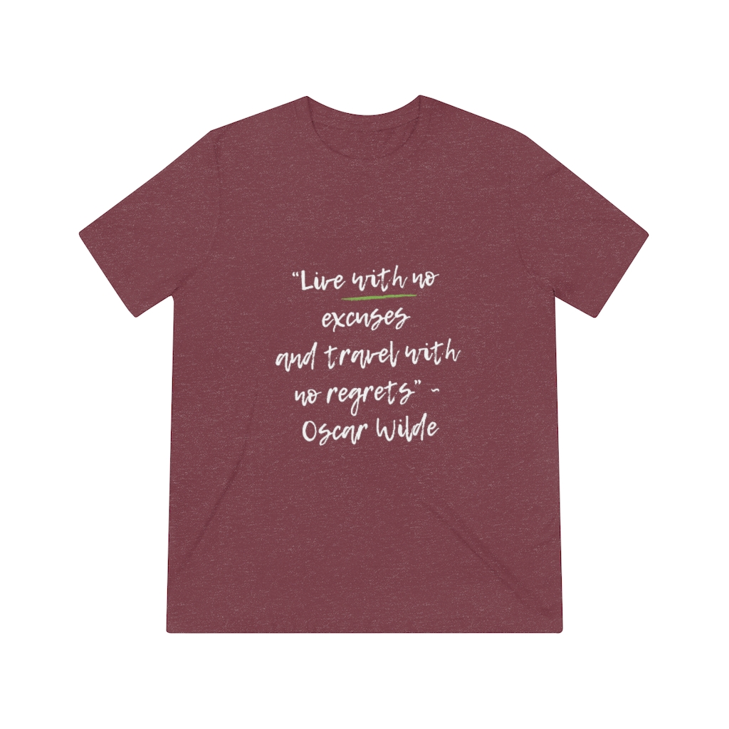 "Live with no excuses" - Unisex Triblend Tee - Image 17
