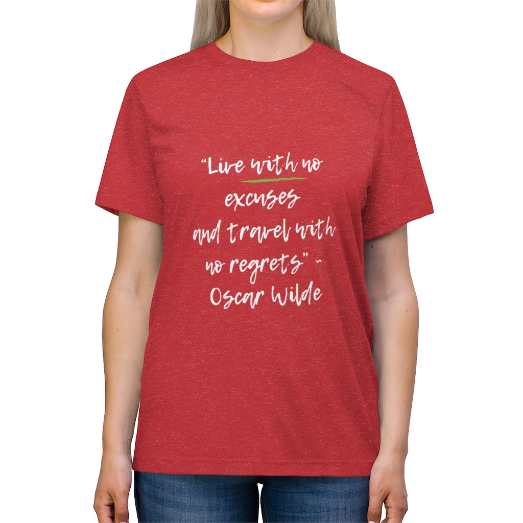 "Live with no excuses" - Unisex Triblend Tee - Image 16