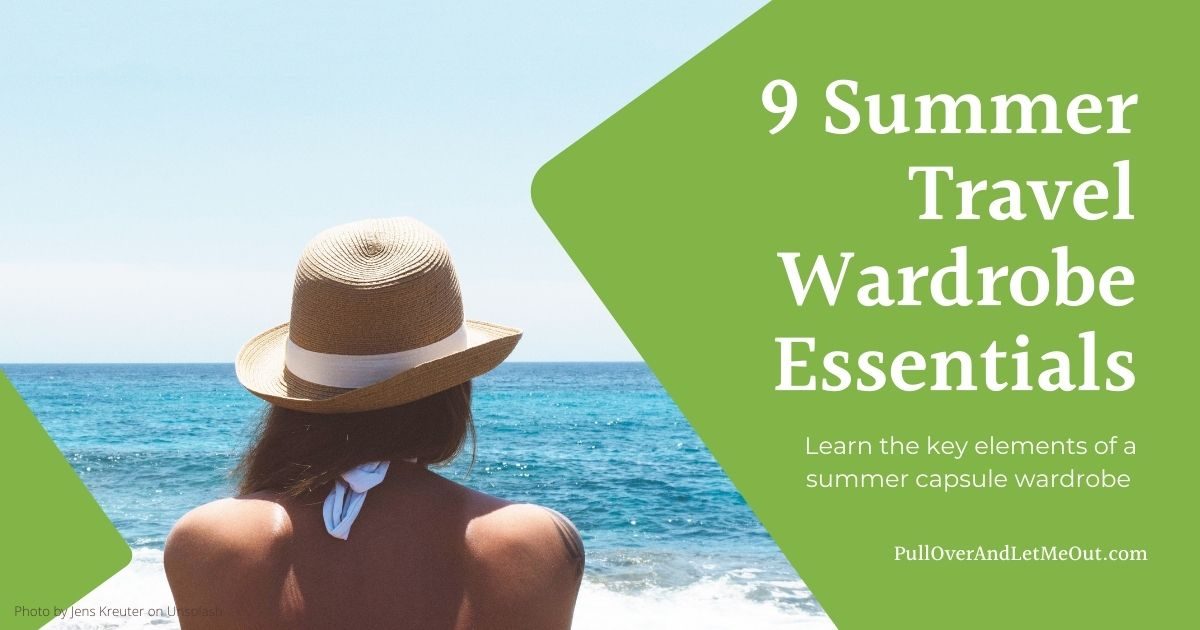 9 Summer Travel Wardrobe Essentials PullOverAndLetMeOut.com (1)