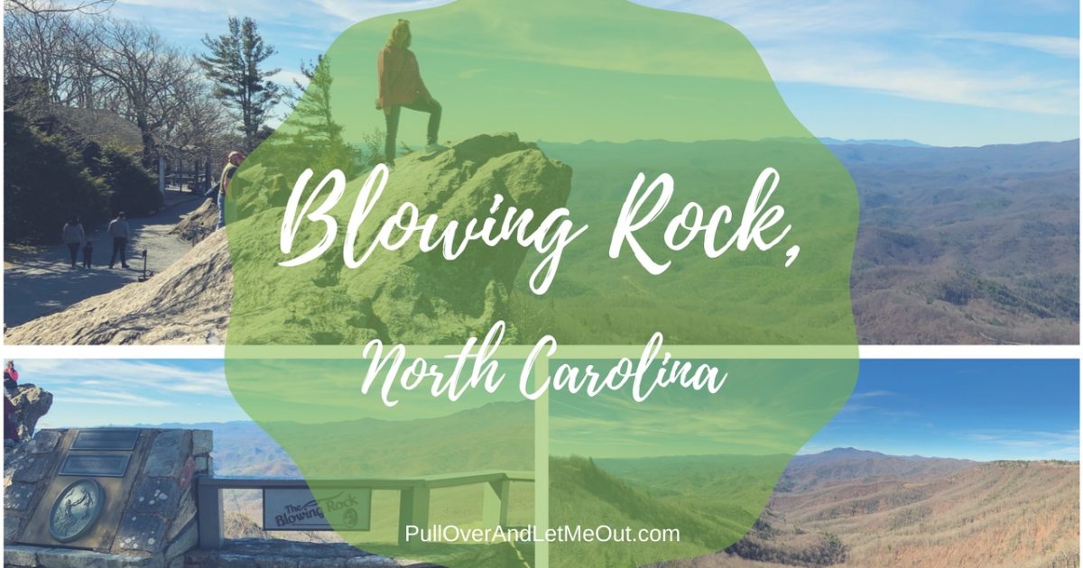 Blowing Rock, PullOverAndLetMeOut Featured Image