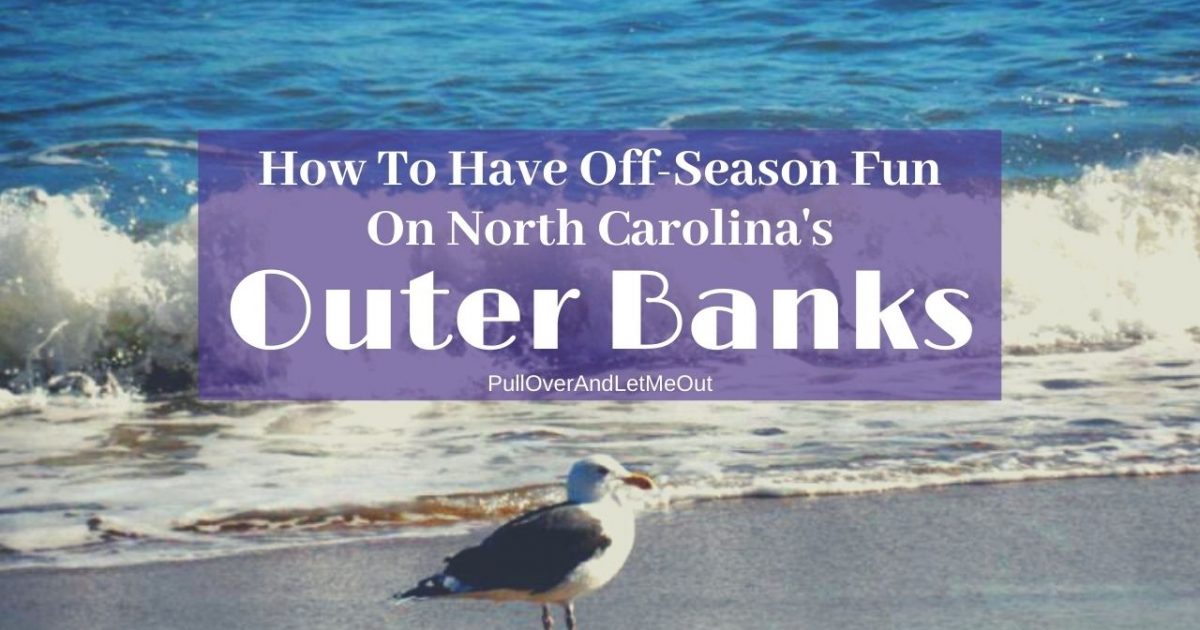How To Have Off-Season Fun Outer Banks PullOverAndLetMeOut cover
