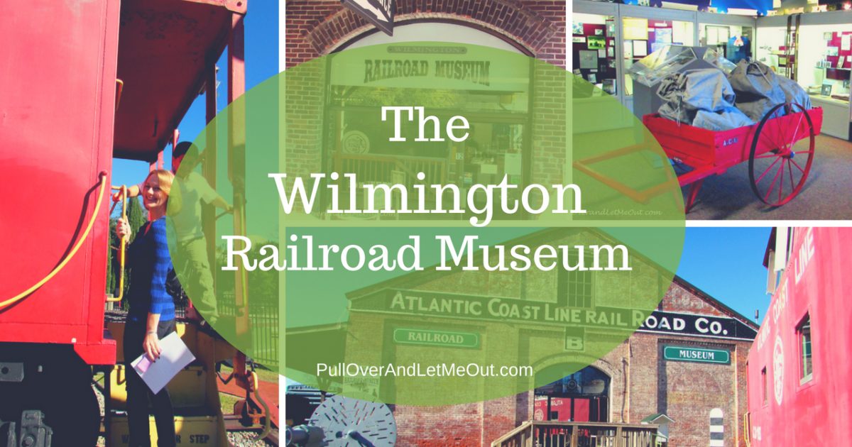 Wilmington Railroad Museum PullOverAndLetMeOut