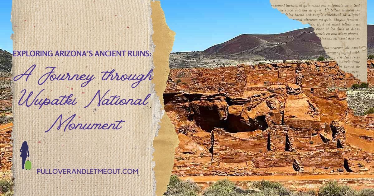 Wupatki National Monument Arizona PullOverandLetMeOut